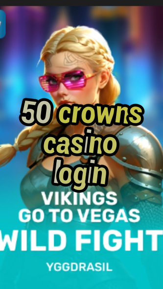 50 crowns casino login-7479comlivecasino.fqqjrm9vrme7zzjgfjql.com