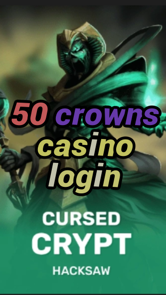 50 crowns casino login-7479comlivecasino.fqqjrm9vrme7zzjgfjql.com